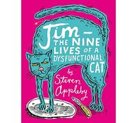 Jim: The Nine Lives of a Dysfunctional Cat