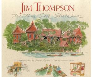 Jim Thompson: The Thai Silk Sketchbook