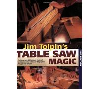 Jim Tolpin's Table Saw Magic