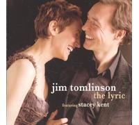 Jim Tomlinson featuring Stacey Kent - The Lyric