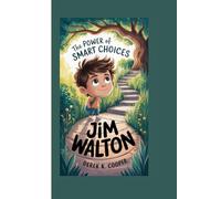JIM WALTON: THE POWER OF SMART CHOICES