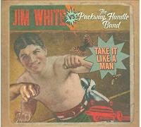TAKE IT LIKE A MAN - JIM WHITE VS. THE PACKWAY HAND