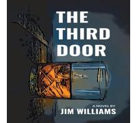Jim Williams The Third Door Paperback Book Jim Williams Multicolor