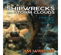 Jim Wright Shipwrecks & Storm Clouds Paperback Book Jim Wright Multicolor