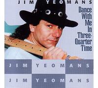 Jim Yeomans - Dance With Me In Three Quarter Time