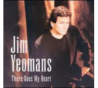Jim Yeomans - There Goes My Heart