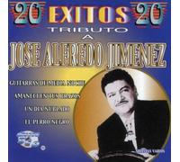Jimenez, Jose Alfredo - Tributo a Jose Alfredo: 20 Exitos