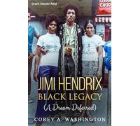 Jimi Hendrix - Black Legacy: (A Dream Deferred)