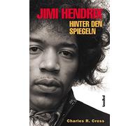Jimi Hendrix - Hinter den Spiegeln: Die offizielle Biografie by Cross New.