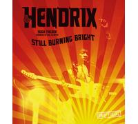 Jimi Hendrix : Still Burning Bright