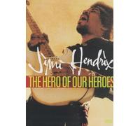 Jimi Hendrix - The Hero Of Our Heroes