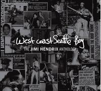 Jimi Hendrix - West Coast Seattle Boy: The Jimi Hendrix Anthology