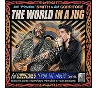 Jimi "Primetime" Smith & Bob Corritore - The World In A Jug