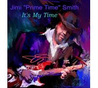 JIMI 'PRIME TIME' SMITH - IT'S MY TIME [VINYL]
