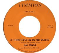 Jimi Tenor & Cold Diamond & Mink - Is There Love In Outer Space? [7" VINYL]