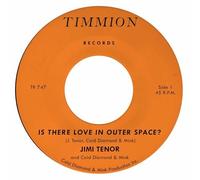 Jimi Tenor & Cold Diamond & Mink - Is There Love In Outer Space? [7" VINYL]
