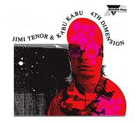 Jimi Tenor & Kabu Kabu - 4th Dimension