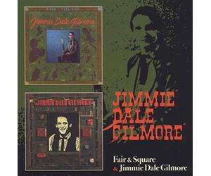 Jimmie Dale Gilmore - Fair & Square / Jimmie Dale Gilmore