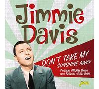 Jimmie Davis - Don't Take My Sunshine Away - Vintage Hillbilly Blues and Ballads 1932-1949