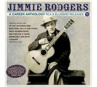 Jimmie Rodgers A Career Anthology: RCA & Bluebird Releases 1927 (CD) (US IMPORT)
