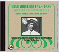 Jimmie Rodgers/miller/evans - Blue Yodelers: 1928-1936 [CD]