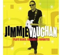 Jimmie Vaughan - Plays Blues, Ballads & Favorites