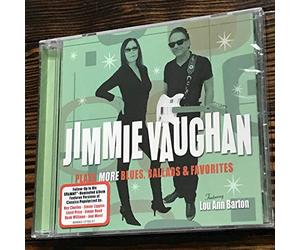 JIMMIE VAUGHAN - Plays More Blues, Ballads and Favorites