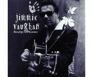 Jimmie Vaughan - Strange Pleasure [New CD] Alliance MOD