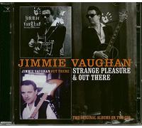 Jimmie Vaughan - Strange Pleasure Out There