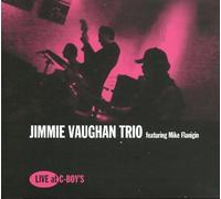 Jimmie Vaughan Trio & Mike Flanigin - Live At C-Boy's