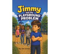 Jimmy and the Playground Problem (Jimmy's Big Life Lessons)