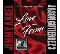 Jimmy Angel & The Jason Gutierrez 3 - Love Fever