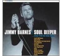 Jimmy Barnes - Soul Deeper: Songs from..