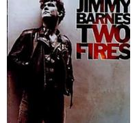 Jimmy Barnes - Two Fires