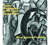 Jimmy Bennington, Steve Cohn & Ed Schuller - New Jersey Freebie