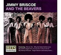 Jimmy Briscoe - Hits Anthology: Jimmy Briscoe & Beavers