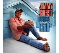 Jimmy Buffett - License To Chill [Us Import]