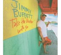 JIMMY BUFFETT "TAKE THE WEATHER WITH YOU" CD COUNTRY