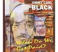 Jimmy Carl Black - When Do We Get Paid?