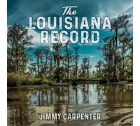 Jimmy Carpenter – The Louisiana Record – CD – US Import