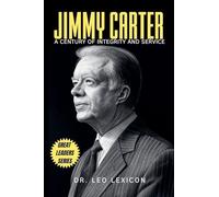 Jimmy Carter: A Century of Integrity and Service
