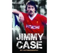 Jimmy Case - My Autobiography