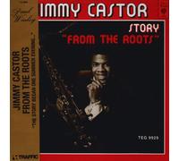 Jimmy Castor - From the Roots
