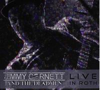 Jimmy Cornett and the Deadmen - Live in Roth