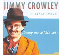 Jimmy Crowley - Jimmy Mo Mhíle Stór