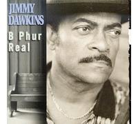Jimmy Dawkins - B Phur Real