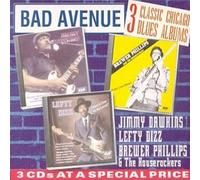 Jimmy Dawkins, Lefty Dizz, Brewer Phillips & The Houserockers - Bad Avenue: 3 Classic Chicago Blues Albums