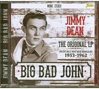 Jimmy Dean - Big Bad John - The Original LP Plus All His Hit Singles 1953-1962