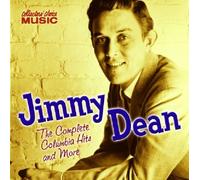 Jimmy Dean - The Complete Columbia Hits and More