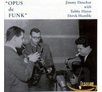 Jimmy Deuchar, Tubby Hayes & Derek Humble - Opus de Funk